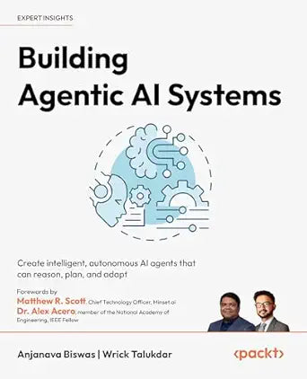Building Agentic AI Systems
by Anjanava Biswas 