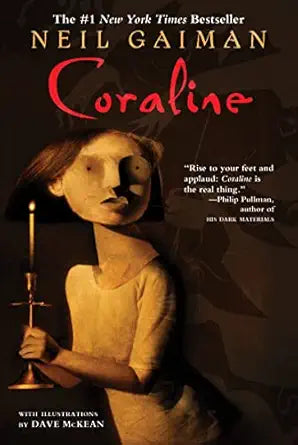 Coraline 
by Neil Gaiman