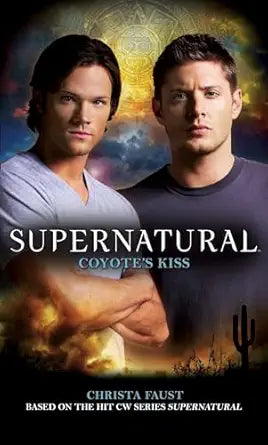 Supernatural Coyote's Kiss
by Christa Faust
