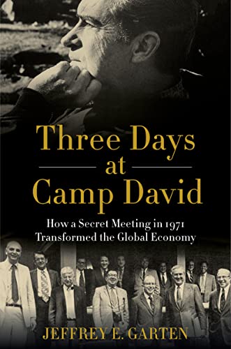 Three Days at Camp David
by Jeffrey E. Garten 