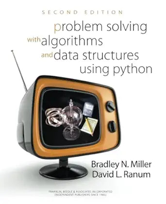 Problem Solving with Algorithms and Data Structures Using Python
by Brad Miller 