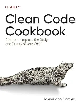 Clean Code Cookbook
by Maximiliano Contieri