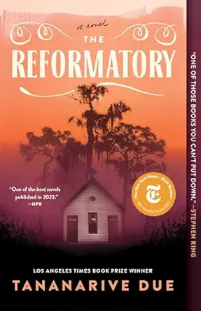 The Reformatory
by Tananarive Due 