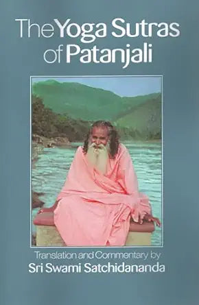 The Yoga Sutras of Patanjali 
by Sri Swami Satchidananda