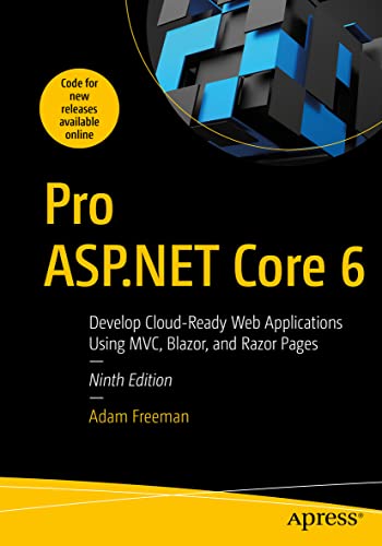 Pro ASP.NET Core 6
by Adam Freeman