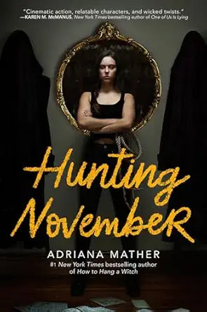 Hunting November 
by Adriana Mather 