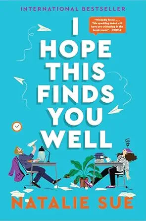 I Hope This Finds You Well
by Natalie Sue 