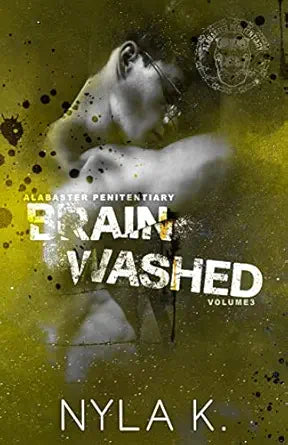 Brainwashed 
by Nyla K 