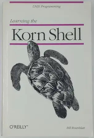 Learning the Korn Shell 
by Bill Rosenblatt 