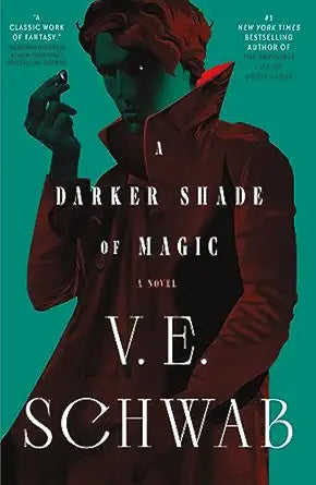 A Darker Shade of Magic
by V. E. Schwab