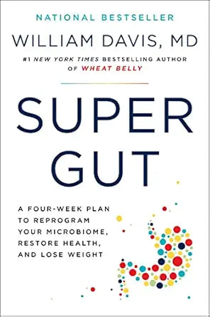 Super Gut
by William Davis M.D. 