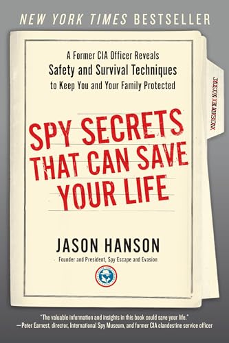 Spy Secrets That Can Save Your Life
by Jason Hanson