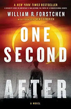 One Second After 
by William R. Forstchen 