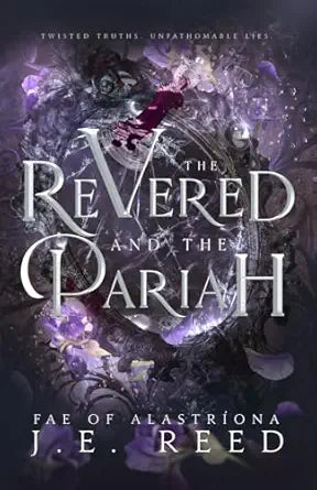 The Revered and the Pariah 
by J.E. Reed 