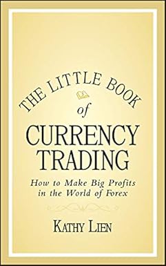 The Little Book of Currency Trading
by Kathy Lien