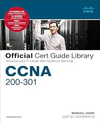 CCNA 200-301 Official Cert Guide Library 
by Odom Wendell