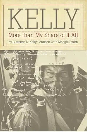 Kelly
by Clarence L. "Kelly" Johnson 