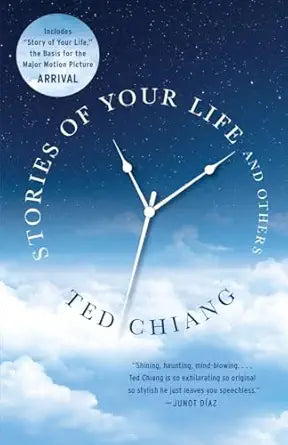 Stories of Your Life and Others
by Ted Chiang 