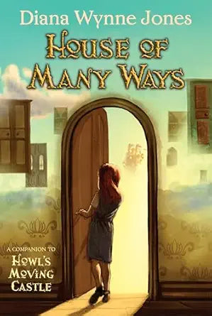 House of Many Ways 
by Diana Wynne Jones 