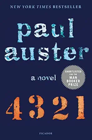 4 3 2 1: A Novel 
by Paul Auster