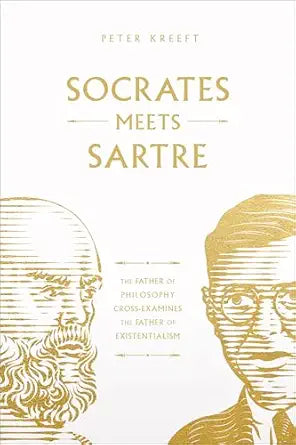 Socrates Meets Sartre
by Peter Kreeft 