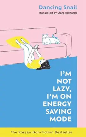 Lagom Im Not Lazy, Im on Energy Saving Mode
by unknown author