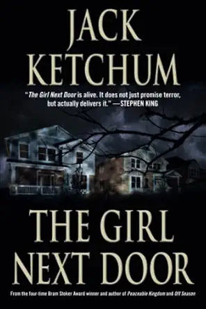 The Girl Next Door
by Jack Ketchum
