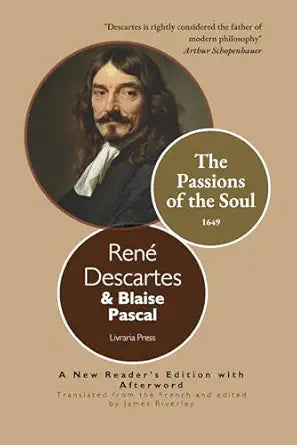 The Passions of the Soul
by René Descartes