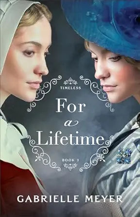 For a Lifetime
by Gabrielle Meyer