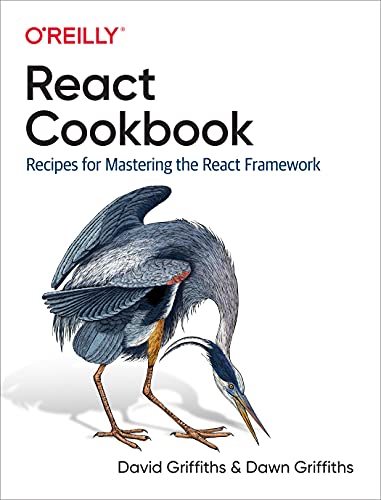 React Cookbook
by David Griffiths