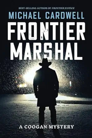 Frontier Marshal
by Michael Cardwell 
