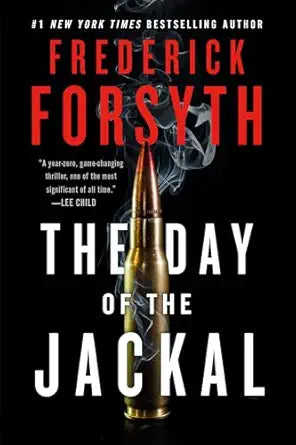 The Day of the Jackal
by Frederick Forsyth 