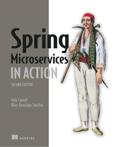 Spring Microservices in Action
by John Carnell 