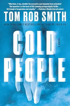 Cold People 
by Tom Rob Smith 