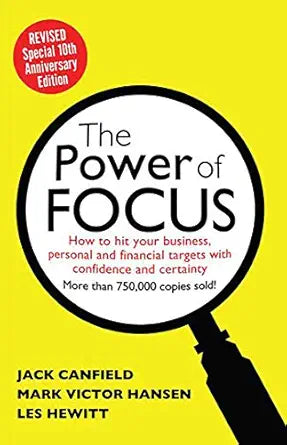 The Power of Focus Tenth Anniversary Edition
by Jack Canfield
