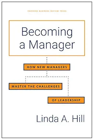 Becoming a Manager
by Linda A. Hill