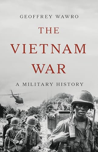 The Vietnam War
by Geoffrey Wawro 