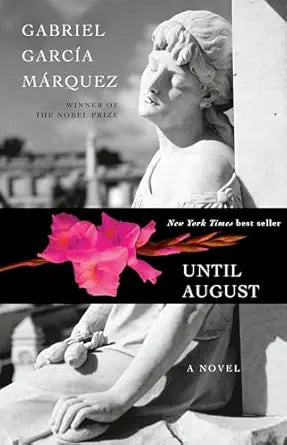 Until August
by Gabriel García Márquez 