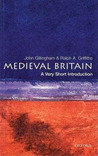 Medieval Britain
by John Gillingham 