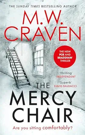 The Mercy Chair
by M. W. Craven 