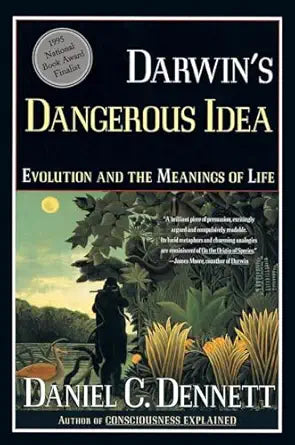 DARWIN'S DANGEROUS IDEA
by Daniel C. Dennett