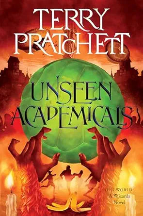 Unseen Academicals
by Terry Pratchett 