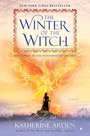 The Winter of the Witch
by Katherine Arden