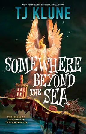 Somewhere Beyond the Sea 
by TJ Klune 