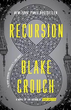Recursion
by Blake Crouch