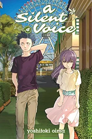 A Silent Voice Vol. 4 
by Yoshitoki Oima