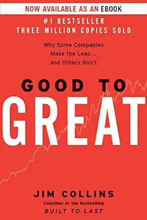 Good to Great
by Jim Collins