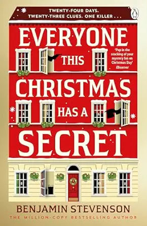 Everyone this christmas has a secret 
by Benjamin Stevenson