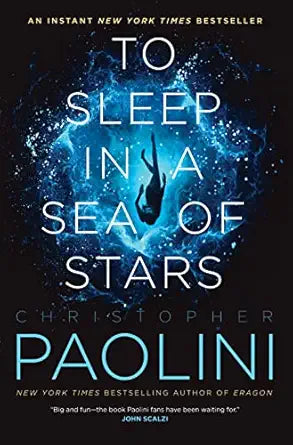 To Sleep in a Sea of Stars 
by Christopher Paolini 