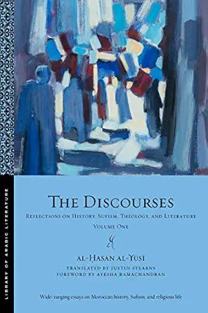 The Discourses by Al-Hasan al-Yusi